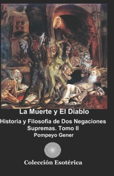 Cover for Pompeyo Gener · La Muerte y el Diablo (Taschenbuch) (2019)