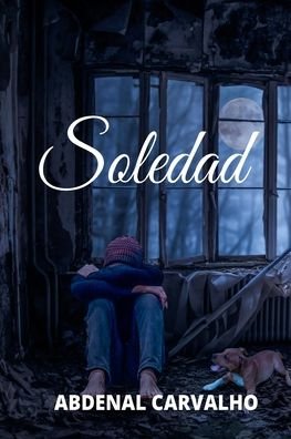 Cover for Abdenal Carvalho · Soledad (Paperback Book) (2024)