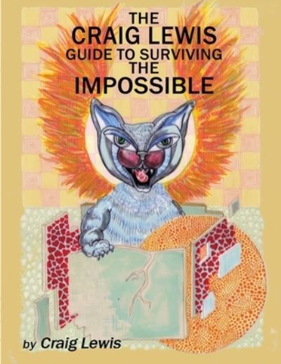 Cover for Craig Lewis · Craig Lewis Guide to Surviving the Impossible (Book) (2021)