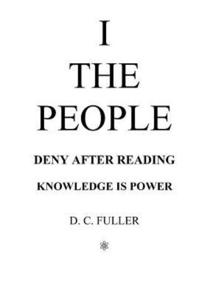 Cover for D C Fuller · I the People (Paperback Book) (2018)