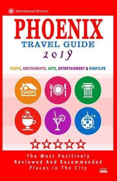 Cover for Robert A Theobald · Phoenix Travel Guide 2019 (Paperback Bog) (2018)