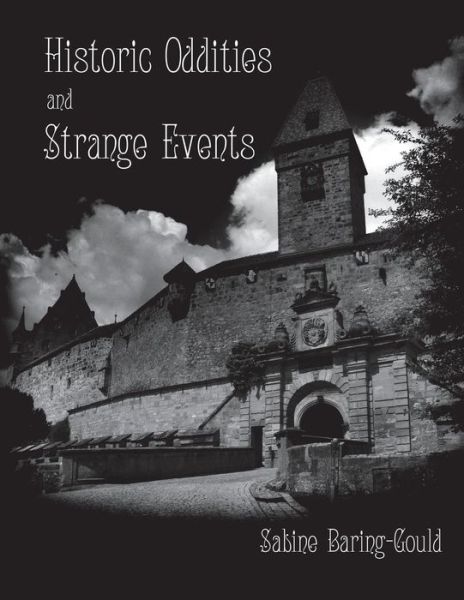 Cover for Sabine Baring-Gould · Historic Oddities and Strange Events (Pocketbok) (2018)