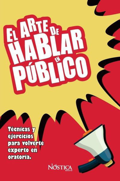 Cover for Nostica Editorial · El Arte de Hablar En Publico (Pocketbok) (2018)