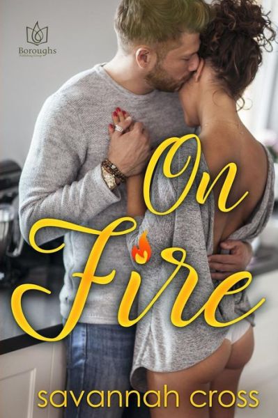 Cover for Savannah Cross · On Fire (Paperback Book) (2018)