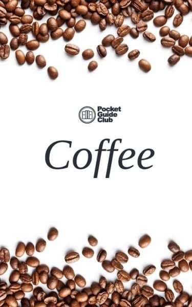 Cover for Pocket Guide Club · Coffee (Pocketbok) (2018)