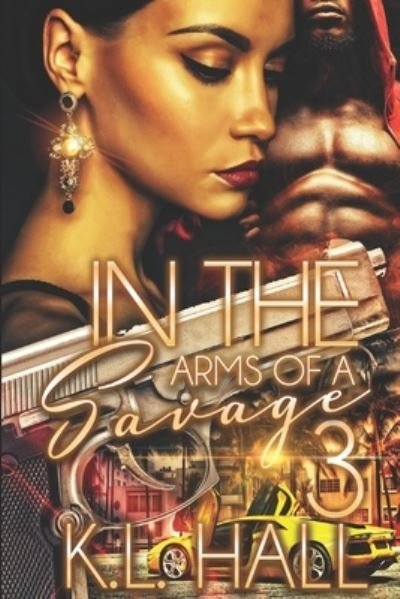 Cover for K L Hall · In the Arms of a Savage 3 (Paperback Bog) (2020)
