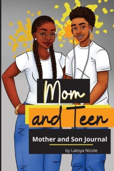 Cover for Latoya Nicole · Mom and Teen (Paperback Book) (2020)