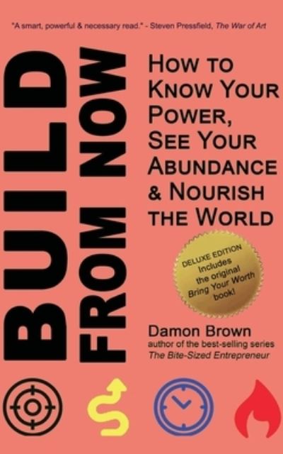 Cover for Damon Brown · Bring Your Worth (Deluxe Edition): How to Know Your Power, See Your Abundance &amp; Nourish the World - Bring Your Worth (Taschenbuch) [2nd Deluxe edition] (2021)