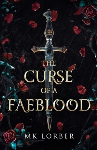 Cover for MK Lorber · The Curse of a Faeblood (Pocketbok) (2022)