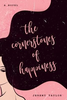 The Cornerstones of Happiness - Jeremy Taylor - Libros - Andean Publishing - 9781736127735 - 11 de diciembre de 2020