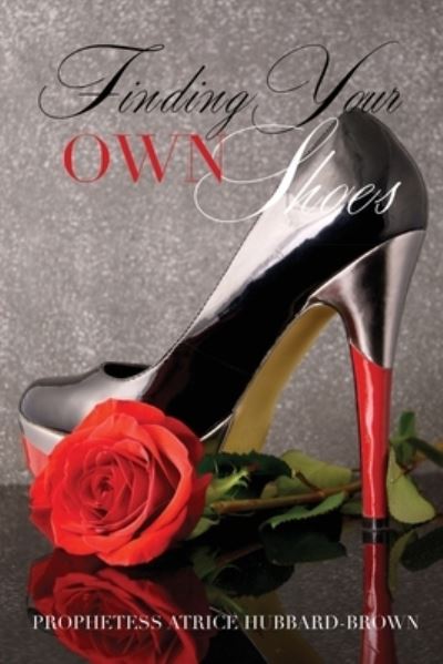 Cover for Glimpse of Glory Christian Book Publishing · Finding Your Own Shoes (Paperback Book) (2022)