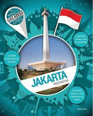 Cover for John Lesley · Jakarta - World's Greatest Cities (Hardcover Book) (2024)