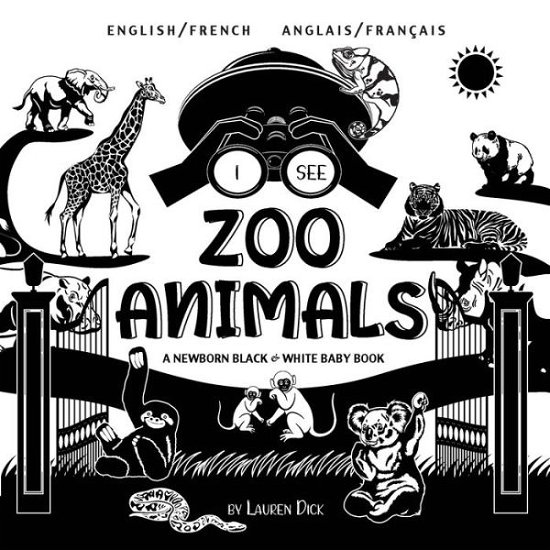 Cover for Lauren Dick · I See Zoo Animals (Pocketbok) (2021)