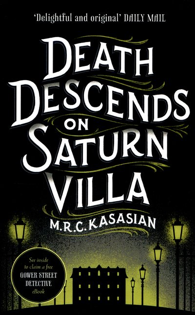 Cover for M.R.C. Kasasian · Death Descends On Saturn Villa - The Gower Street Detective Series (Pocketbok) (2015)