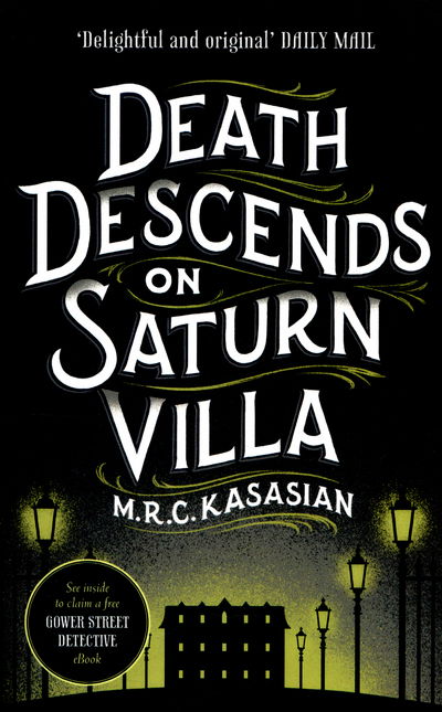 Death Descends On Saturn Villa - The Gower Street Detective Series - M.R.C. Kasasian - Books - Bloomsbury Publishing PLC - 9781781859735 - December 1, 2015