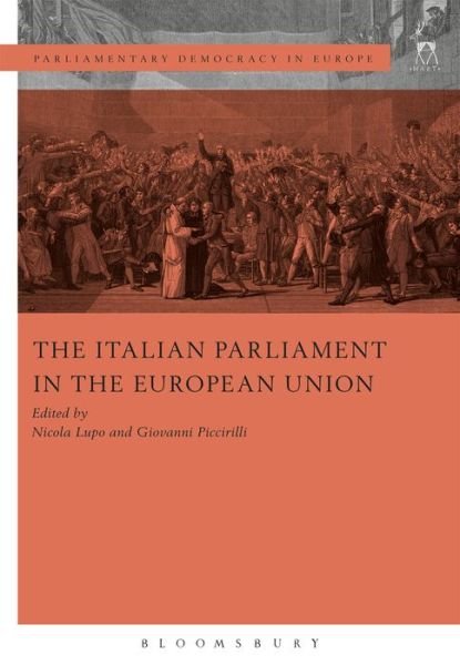Cover for Lupo Nicola · The Italian Parliament in the European Union - Parliamentary Democracy in Europe (Hardcover bog) (2017)
