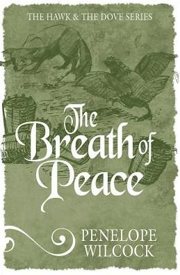 Cover for Penelope Wilcock · The Breath of Peace - The Hawk and the Dove Series (Taschenbuch) [New edition] (2016)