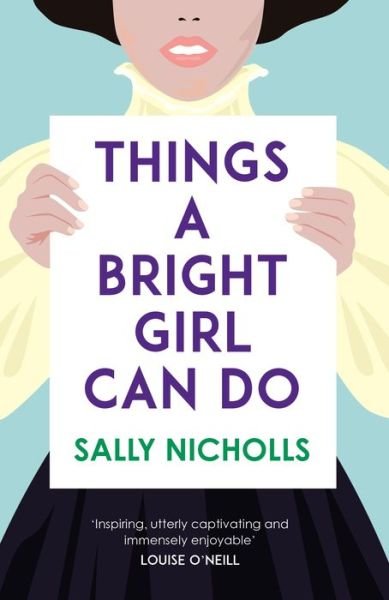 Cover for Sally Nicholls · Things a Bright Girl Can Do (Paperback Bog) (2018)