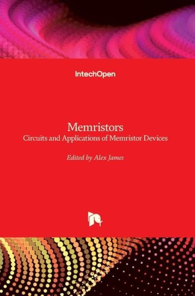 Cover for Alex James · Memristors: Circuits and Applications of Memristor Devices (Hardcover Book) (2020)