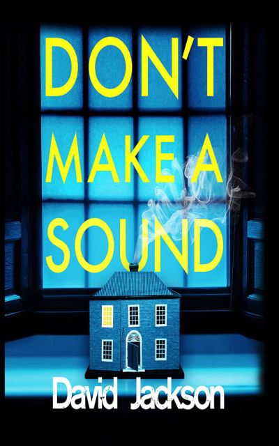 Cover for David Jackson · Don't Make a Sound (CD) (2020)