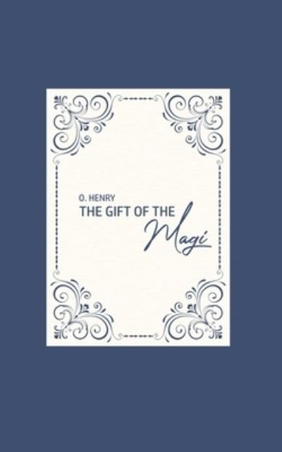 The Gift of the Magi - O Henry - Książki - Public Public Books - 9781800604735 - 11 czerwca 2020