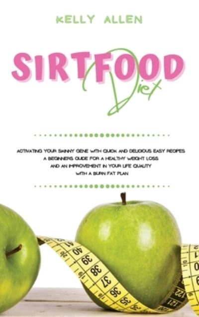 Cover for Kelly Allen · Sirtfood Diet (Hardcover Book) (2021)