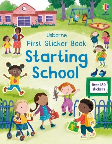 Cover for Holly Bathie · First Sticker Book Starting School: A First Day of School Book for Children - First Sticker Books (Paperback Book) (2023)