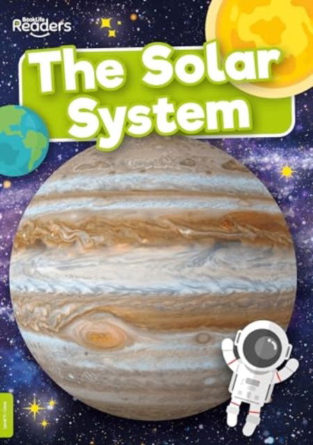 Cover for Louise Nelson · The Solar System - BookLife Non-Fiction Readers (Pocketbok) (2024)