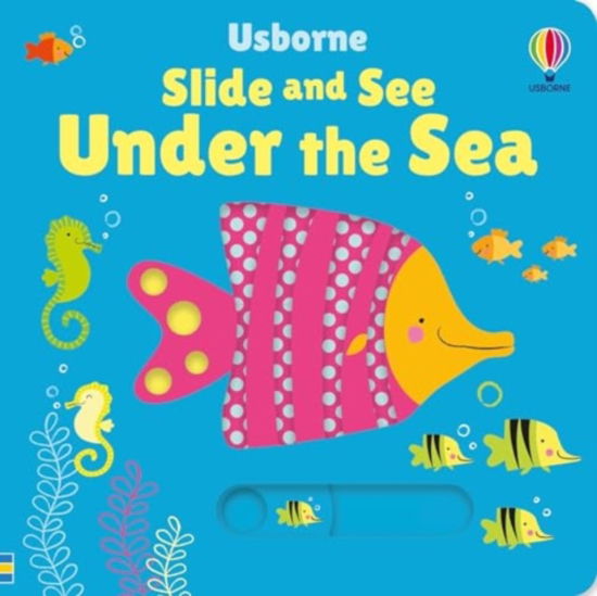 Cover for Fiona Watt · Slide and See Under the Sea - Slide and See Books (Tavlebog) (2024)