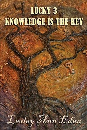 Lucky 3: Knowledge is the Key - Lucky - Lesley Ann Eden - Books - Maple Publishers - 9781835383735 - December 20, 2024