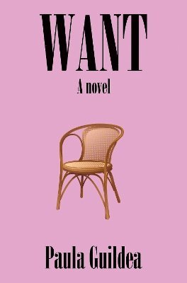 Want - Paula Guildea - Livros - Pegasus Elliot Mackenzie Publishers - 9781837941735 - 29 de fevereiro de 2024