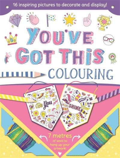 You've Got This - 16 inspiring pictures to decorate and display - Igloo Books - Kirjat - Bonnier Books Ltd - 9781837954735 - torstai 9. toukokuuta 2024