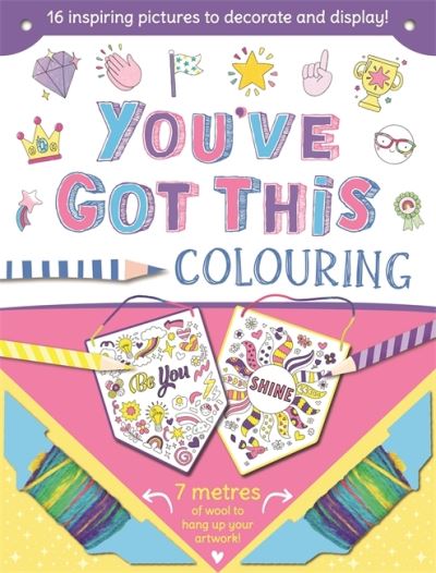 You've Got This - 16 inspiring pictures to decorate and display - Igloo Books - Bøker - Bonnier Books Ltd - 9781837954735 - 9. mai 2024