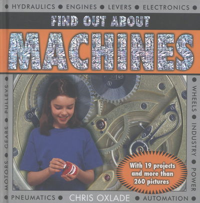 Cover for Chris Oxlade · Find Out About Machines (Hardcover Book) (2013)