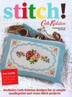 Stitch! - Cath Kidston - Books - Quadrille Publishing Ltd - 9781844008735 - November 5, 2010