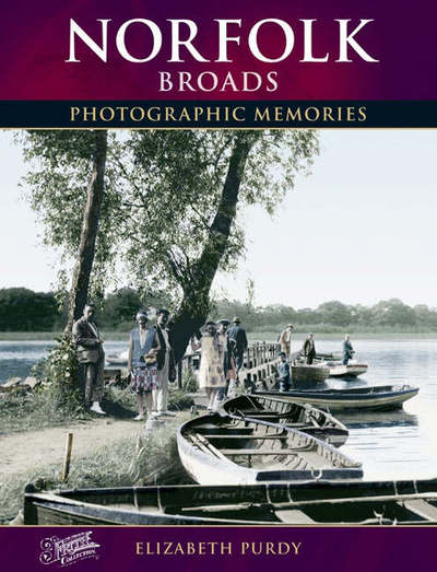 Cover for Elizabeth Purdy · Norfolk Broads: Photographic Memories - Photographic Memories (Paperback Book) (2005)