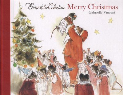Cover for Gabrielle Vincent · Merry Christmas - Ernest &amp; Celestine (Hardcover Book) (2013)