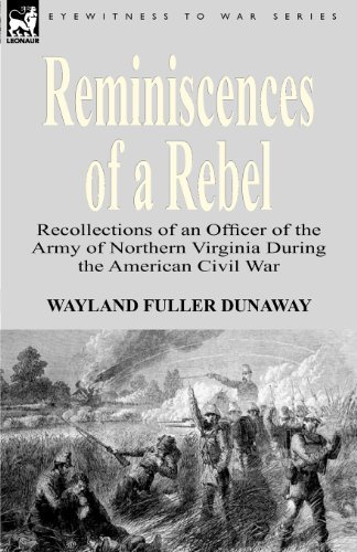 Cover for Wayland Fuller Dunaway · Reminiscences of a Rebel: Recollections of an Officer of the Army of Northern Virginia During the American Civil War (Taschenbuch) (2009)