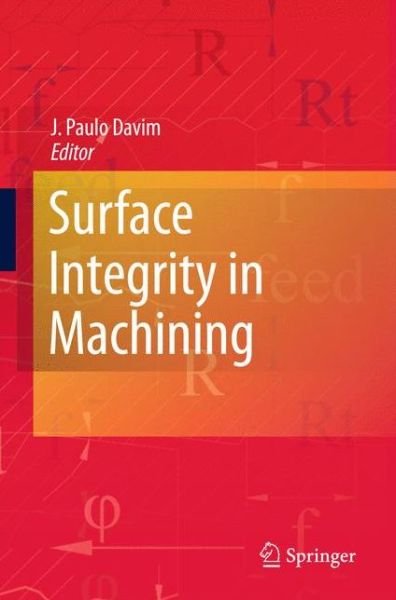 Cover for J Paulo Davim · Surface Integrity in Machining (Gebundenes Buch) [2010 Ed. edition] (2010)