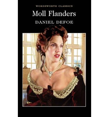 Moll Flanders - Wordsworth Classics - Daniel Defoe - Books - Wordsworth Editions Ltd - 9781853260735 - October 5, 1993