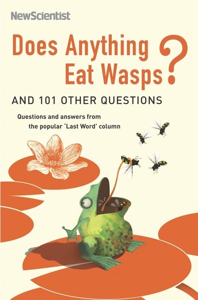 Cover for New Scientist · Does Anything Eat Wasps?: And 101 Other Questions - New Scientist (Pocketbok) (2005)