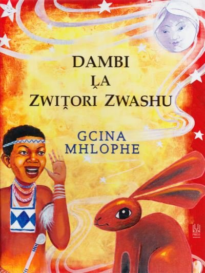 Cover for Gcina Mhlophe · Dambi la zwitori zwashu (Paperback Book) (2014)