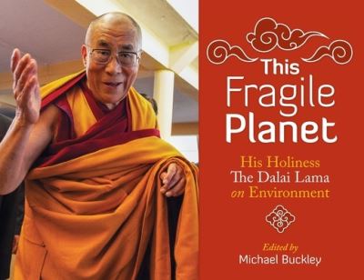 Cover for The Xivth Dalai Lama Tenzin Gyatso · This Fragile Planet (Paperback Book) (2021)