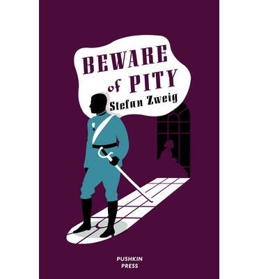Cover for Zweig, Stefan (Author) · Beware of Pity (Hardcover bog) [De Luxe edition] (2012)