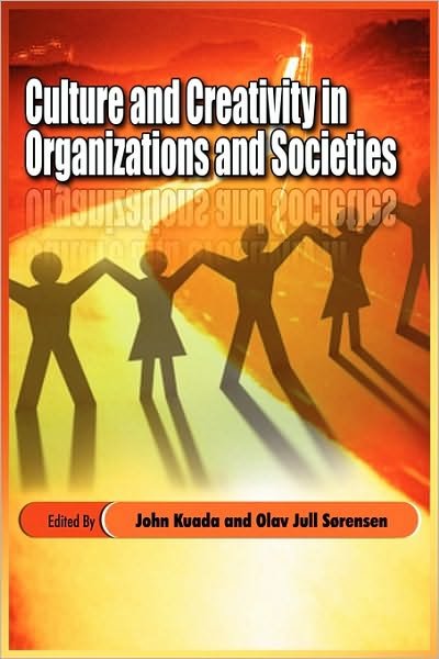 Cover for John Kuada · Culture and Creativity in Organizations and Societies (Pb) (Taschenbuch) (2010)