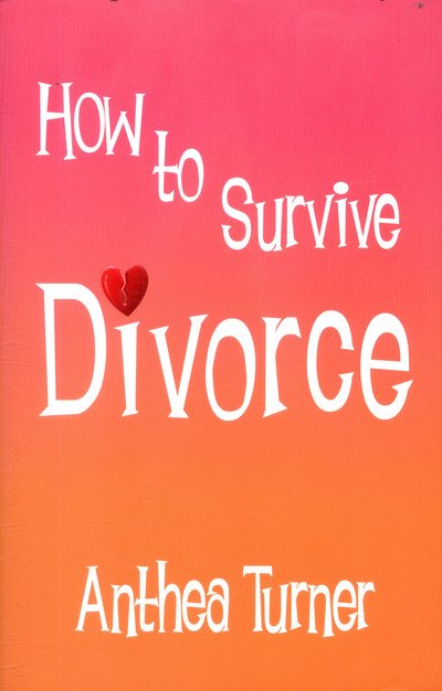 Cover for Anthea Turner · How to Survive Divorce (Pocketbok) (2017)