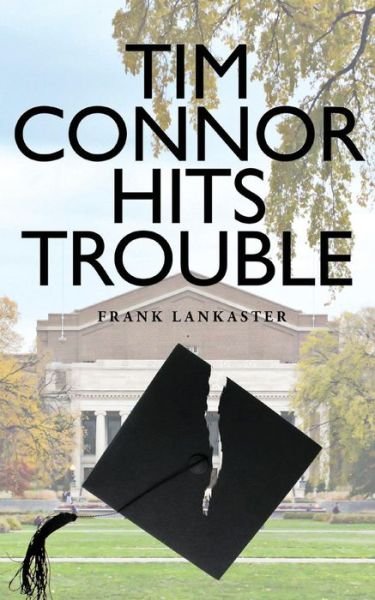 Cover for Frank Lankaster · Tim Connor Hits Trouble (Paperback Book) (2015)