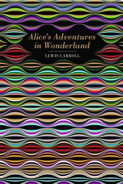 Cover for Lewis Carroll · Alice's Adventures in Wonderland - Chiltern Classic (Hardcover Book) (2020)