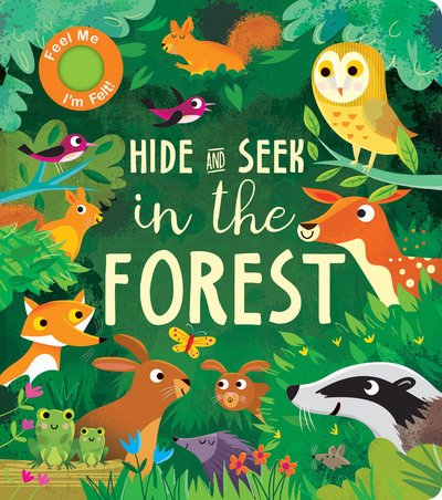 Hide and Seek In the Forest - Hide and Seek - Rachel Elliot - Kirjat - Little Tiger Press Group - 9781912756735 - torstai 6. elokuuta 2020