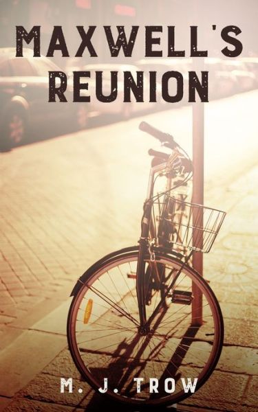 Cover for M. J. Trow · Maxwell's Reunion (Paperback Book) (2021)